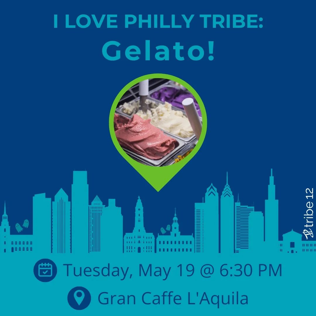 I Love Philly Tribe: Gelato!