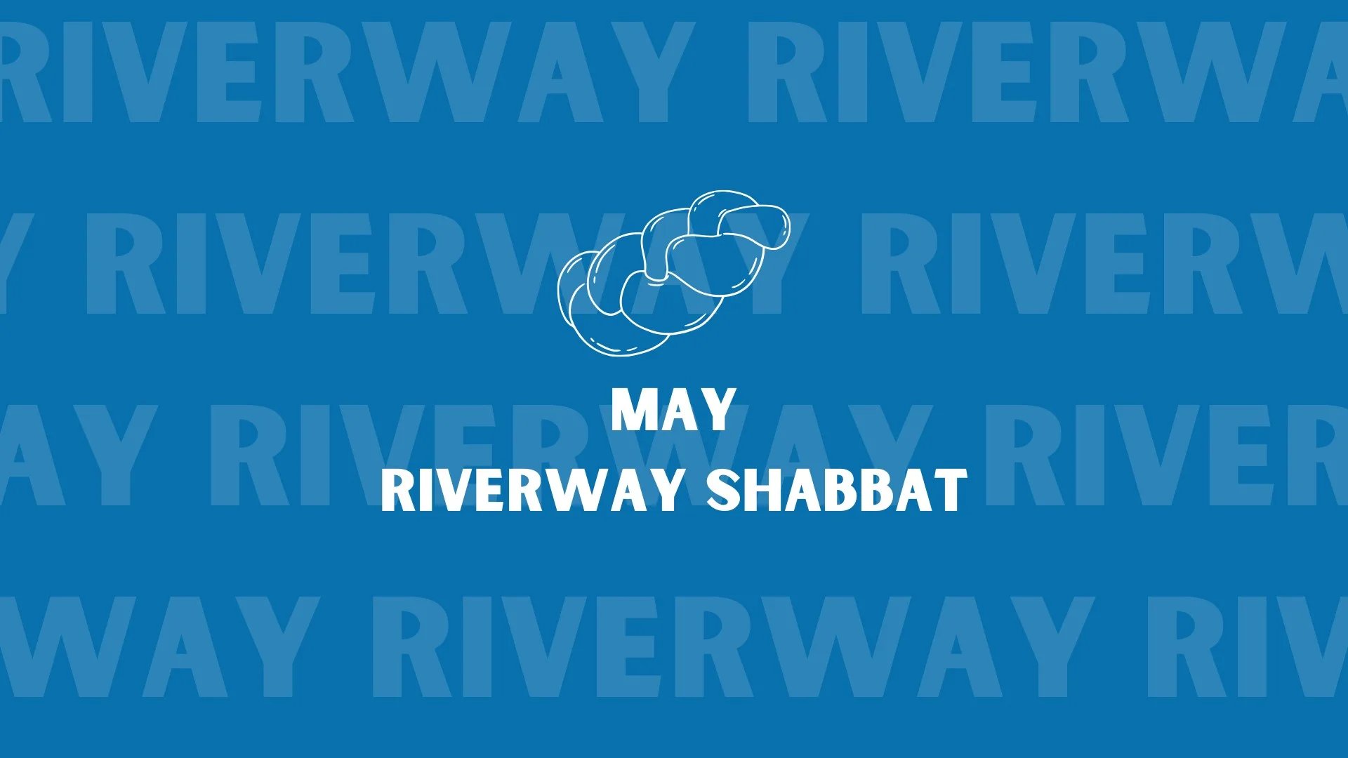 May Riverway Shabbat (20s & 30s)