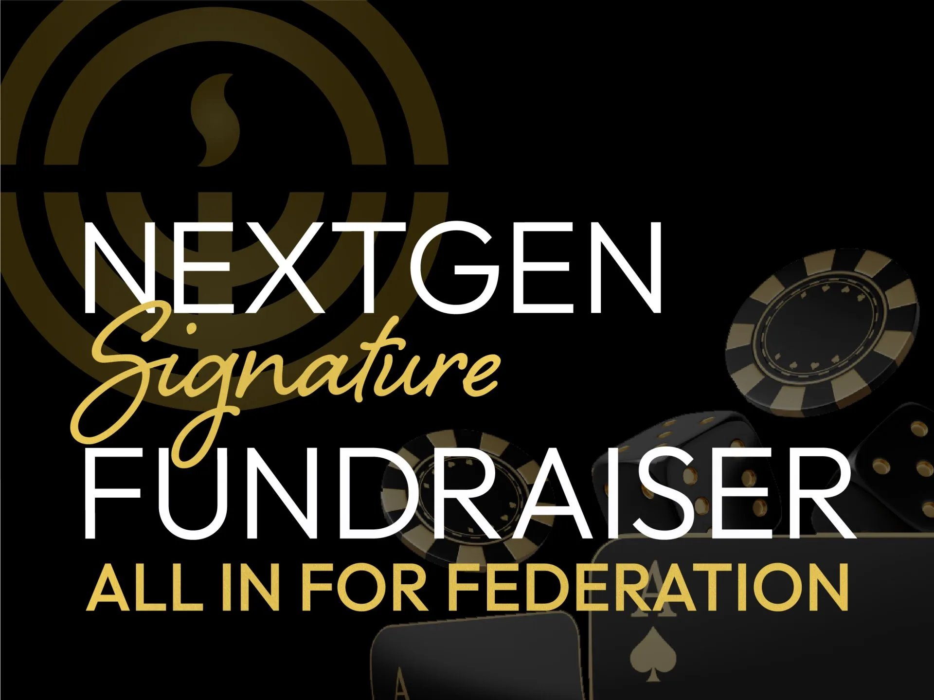 NextGen Signature Fundraiser: All In For Federation