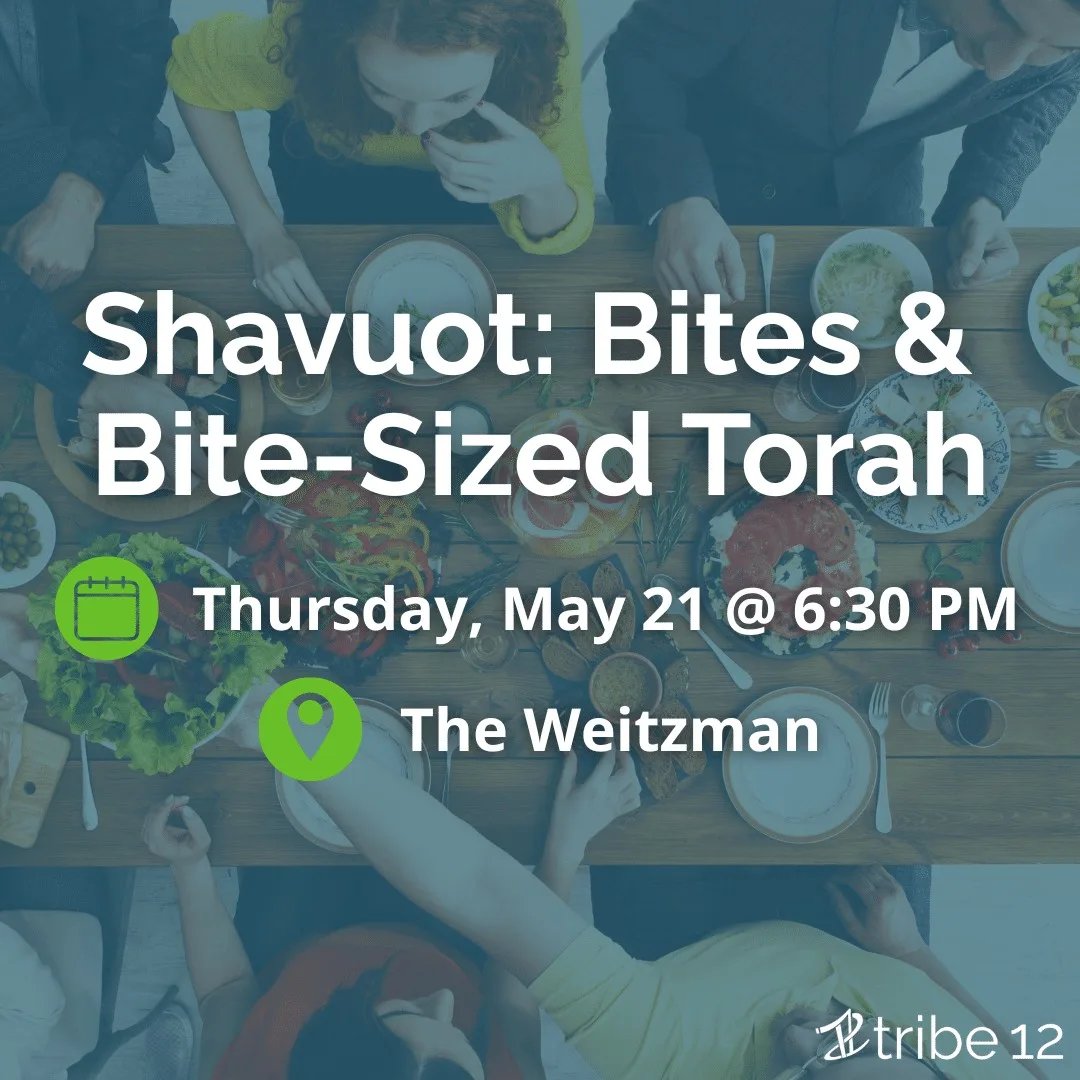 Shavuot: Bites & Bite-Sized Torah